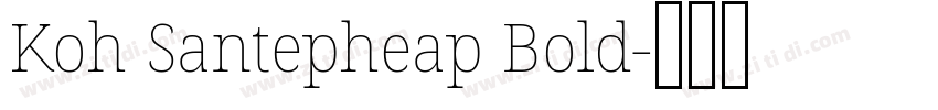 Koh Santepheap Bold字体转换